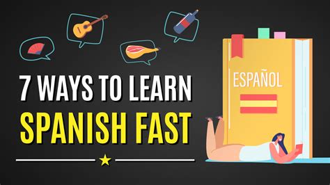 7 Ways To Learn Spanish Fast In 2022 How To Learn Spanish