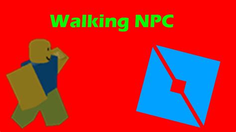 Roblox Studio How To Make A Walking Npc And Give It A Custom Walking
