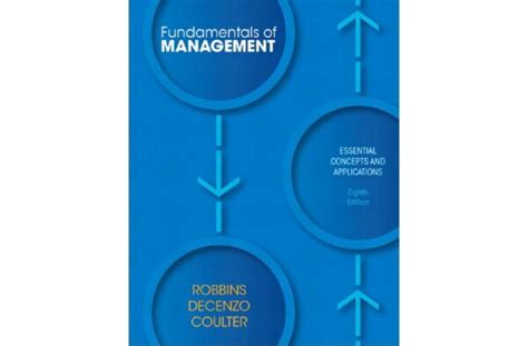Fundamentals Of Management Essential Concepts And Applications By