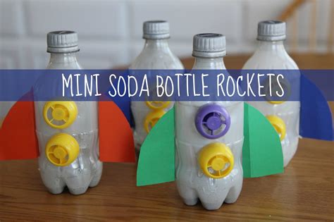 Toddler Approved Mini Soda Bottle Rocket Craft For Toddlers