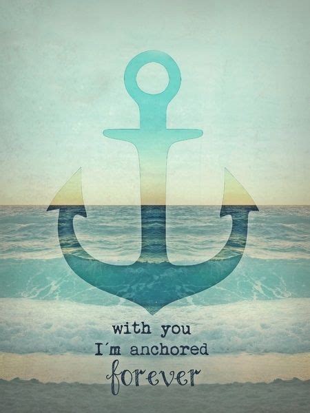 Anchor Love Quotes Sayings And Pictures Quotesbae