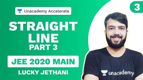 Final Revision Straight Line Part 3 Lucky Jethani Jee Main 2020