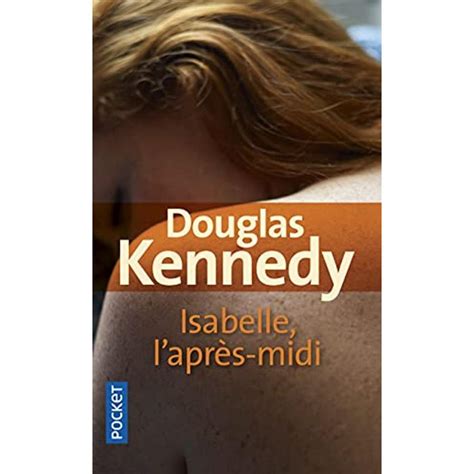 Livre Doccasion Kennedy Douglas Isabelle Laprès Midi Livre Doccasion Veepee