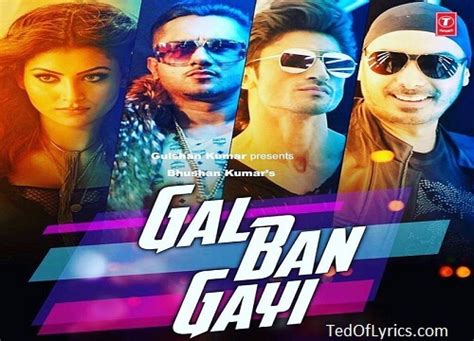 Gal Ban Gayi Lyrics Yo Yo Honey Singh Neha Kakkar Tedoflyrics