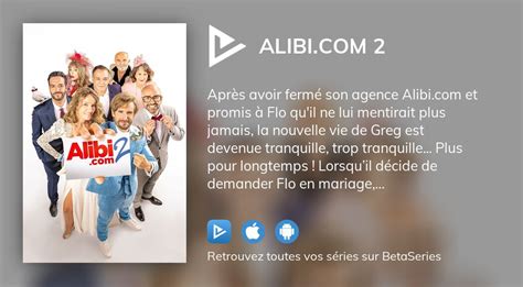 Où regarder le film Alibi 2 en streaming complet BetaSeries