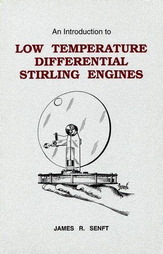 An Introduction To Low Temperature Differential Stirling Engines