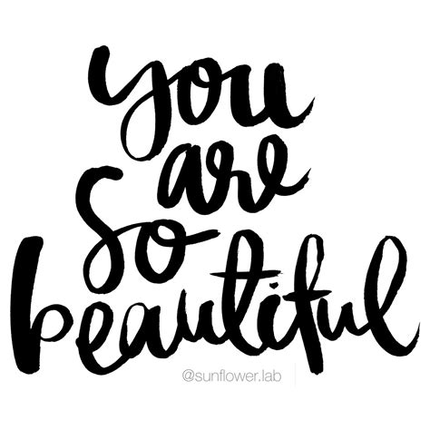 You Are So Beautiful Handwritten Quote With Ink And Brush Pen By