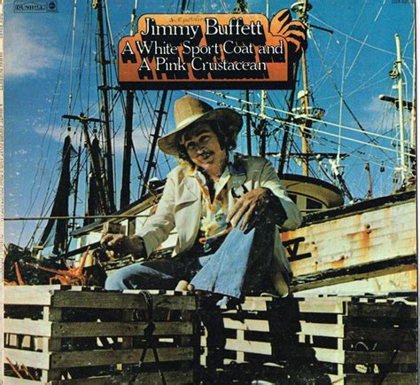 Jimmy Buffett A White Sport Coat And A Pink Crustacean 1975 Vinyl
