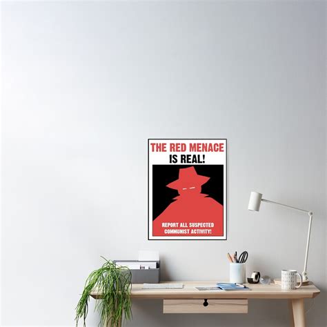 The Red Menace Is Real Poster For Sale By Americadesigns Redbubble