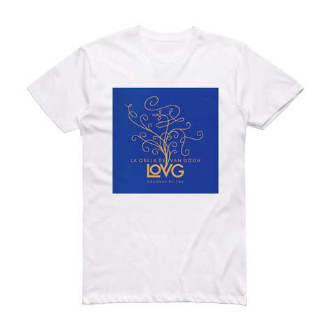 La Oreja De Van Gogh Lovg Grandes Xitos Album Cover T Shirt White