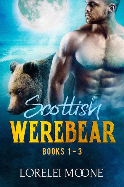 Scottish Werebear Books A Boxset Of BBW Bear Shifter Paranormal Romance By Lorelei Moone