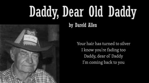 Daddy Dear Old Daddy By Dareld Allen Youtube
