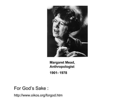Ppt Margaret Mead Anthropologist 1901 1978 Powerpoint Presentation