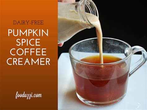 Dairy Free Pumpkin Spice Coffee Creamer Fooduzzi Recipe Dairy