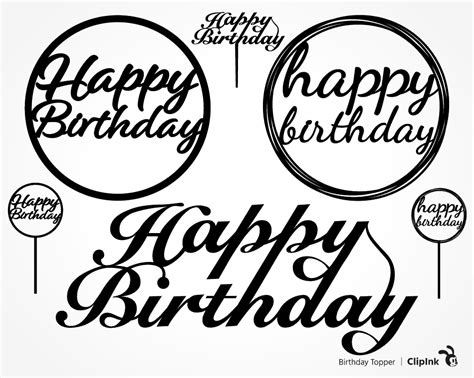Birthday topper svg, Happy birthday svg | svg, png, eps, dxf, pdf | ClipInk