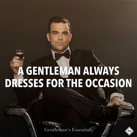 The Real Worth Of A Gentleman Is Not The Suit On Gentleman Quotes