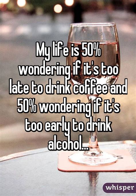 Condolence quotes are fantastic to share on facebook to show your sympathy in any situation, you can find a unique set of sympathy quotes here online on this condolences' portal. "My life is 50% wondering if it's too late to drink coffee and 50% wondering if it's too early ...