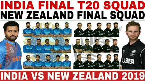 India and england squads for the t20i and odi series: INDIA VS NEW ZEALAND 2019 T20 SQUAD ANNOUNCED, INDIA SQUAD ...