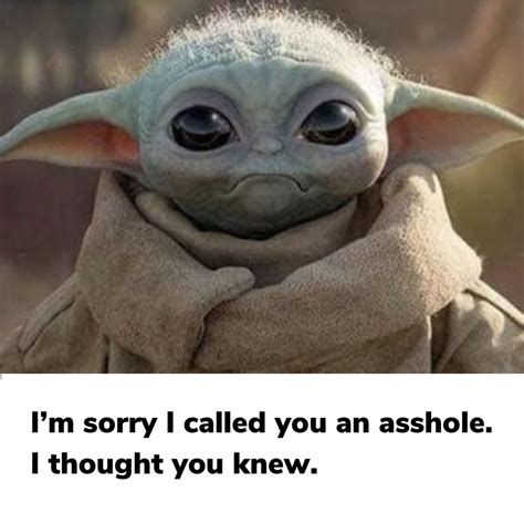 Baby Yoda Meme Not Funny 50 Of The Best Baby Yoda Memes We Cant Live
