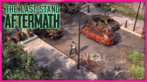 The Last Stand Aftermath Gameplay Demo Youtube