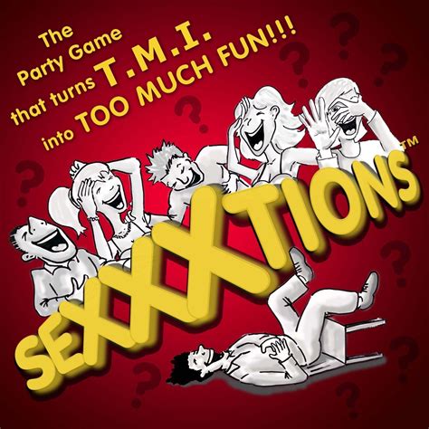 Sexxxtions The Hilarious New Adult Party Game That Turns Tmi Into Too