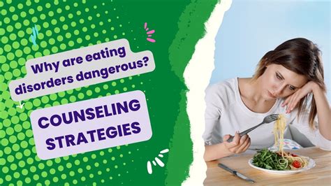 Why Are Eating Disorders Dangerous Counseling Strategies Youtube