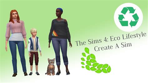 The Sims 4 Eco Lifestyle Creating My Sims Youtube