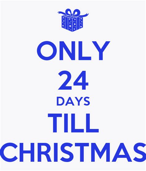 Only 24 Days Till Christmas Poster Anthony Keep Calm O Matic