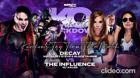 Impact Wrestling Knockouts Knockdown 2021 Decay Vs The Influence Tag