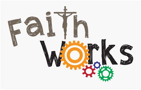 Faith Works Faith And Works Clipart Free Transparent Clipart