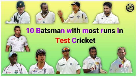 3 10 Batsman With Most Runs In Test Cricket Youtube