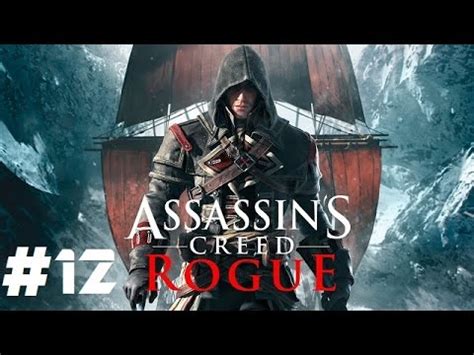Assassins Creed Rogue Part Twelve YouTube