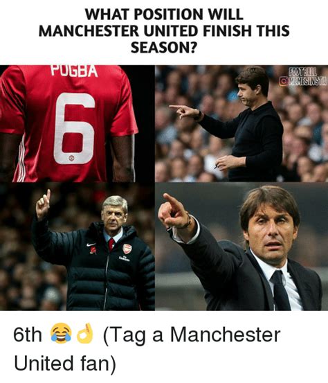 Find the newest manutd meme. WHAT POSITION WILL MANCHESTER UNITED FINISH THIS SEASON? FOOTBALL OMEMESINST 6th 😂👌 Tag a ...