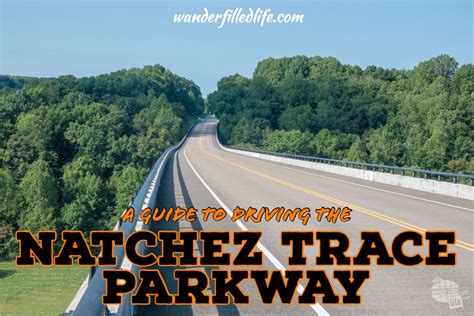 Planning Your Natchez Trace Road Trip Our Wander Filled Life