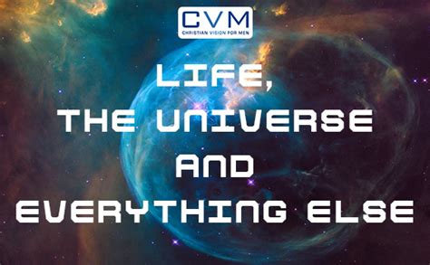 Lets Talk Life The Universe And Everything Else The Cvm Blog