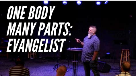 One Body Many Parts Evangelist Youtube