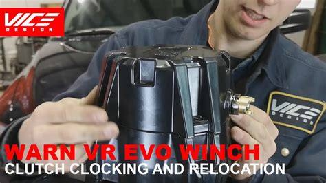 Warn Vr Evo Clocking And Clutch Relocation Kit Installation Vice Design Youtube
