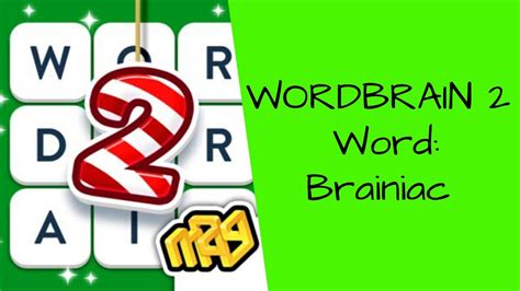 Wordbrain 2 Level Word Brainiac Youtube