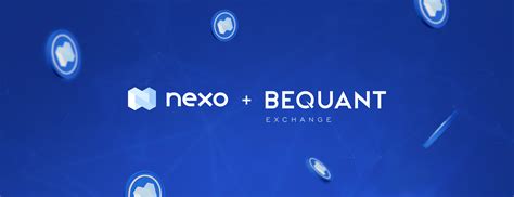 Nexo offered to provide immediate funding of up to $2 million per customer to salt lending's backlog of loan applicants. BEQUANT Exchange List NEXO Token on Digital Assets Trading ...