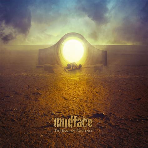 Now your living in shame. Mudface - The Bane of Existence (Album Review)