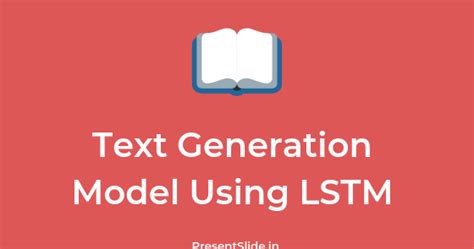 Text Generation Model Using Lstm In Python Deep Learning What Is