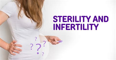 Infertility And Sterility Whats The Difference Ez Postings