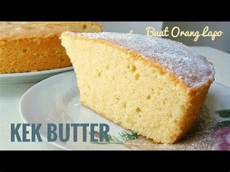 Kek butter ni memang sangat simple dan senang nak buat. Simple fluffy BUTTER CAKE | KEK MENTEGA yang lembut dan ...