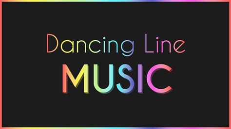 Dancing Line Music All Levels 33 Youtube