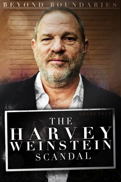 Beyond Boundaries The Harvey Weinstein Scandal 2018