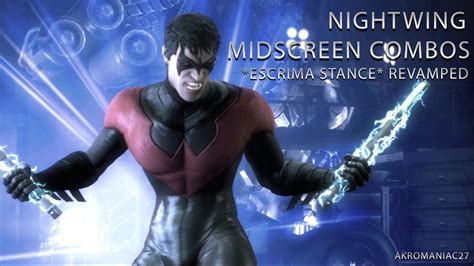 Injustice Nightwing Midscreen Combos Compilationescrima Stance
