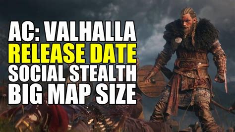 Assassins Creed Valhalla Release Date Leaked Map Size Bigger Than