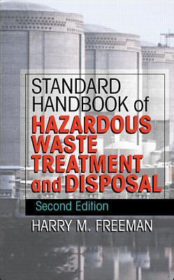 Standard Handbook Of Hazardous Waste Treatment And Disposal