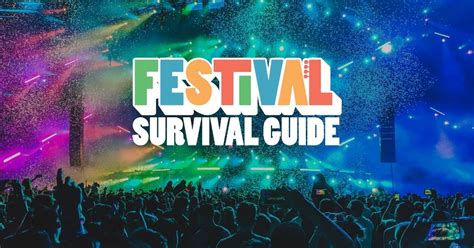 Festival Survival Guide Music Festival Tips Tricks Guides And Gear