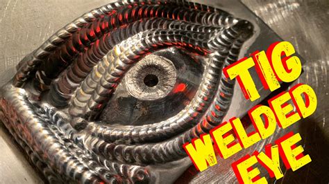 Metal Art Tig Welding An Eye Sculpture Youtube